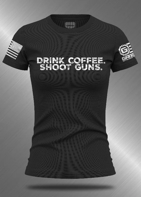 Drink Coffee Shoot Guns Women's RELAXED T-Shirt-- Cozy Warm Stylish